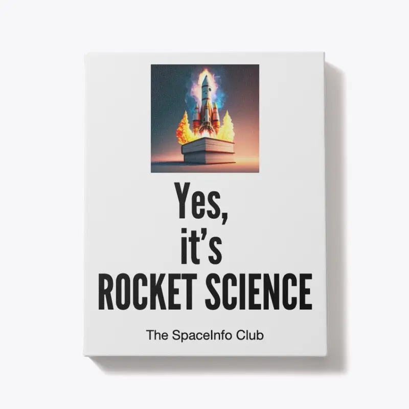 Yes, it's ROCKET SCIENCE!