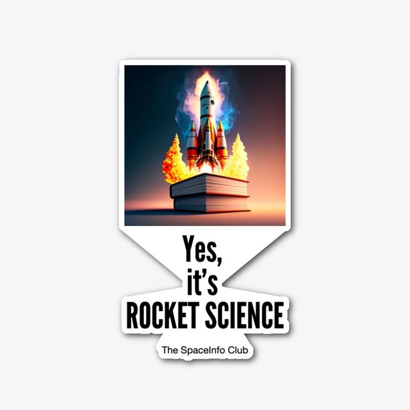 Yes, it's ROCKET SCIENCE!